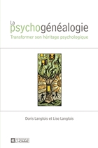 Psychogenealogie transformer son heritage psychologique