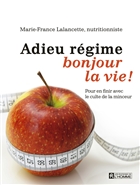 Adieu regime bonjour la vie