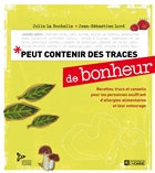 Peut contenir des traces de bonheur