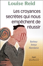 Les croyances secretes qui nous empechent de reussir
