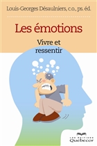 Les émotions : Vivre et ressentir