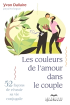 Les couleurs de l'amour dans le couple : 52 nouvelles chroni Les couleurs de l'amour dans le couple : 52 nouvelles chroni