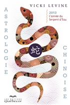 Astrologie chinoise 2013 L'année du serpent d'eau Astrologie chinoise 2013 L'année du serpent d'eau