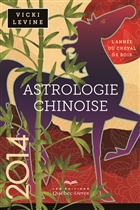 Astrologie chinoise 2014. Année du cheval de bois Astrologie chinoise 2014. Année du cheval de bois