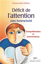 Déficit de l'attention sans hyperactivité. Compréhension et