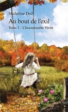 Au bout de l'exil v 03 L'insoutenable vérité