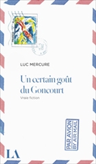 Un certain goût du Goncourt
