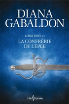 Lord John et la confrérie de l'épée Lord John et la confrérie de l'épée