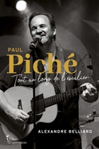 Paul Piché. Tout au long de l'escalier Paul Piché. Tout au long de l'escalier