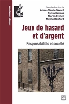 Jeux de hasard et d'argent. Responsabilités et société