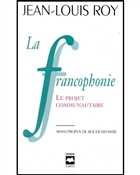 La francophonie le projet communautaire La francophonie le projet communautaire
