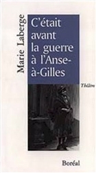 C etait avant la guerre a l anse a gilles C etait avant la guerre a l anse a gilles
