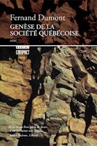 Genèse de la société québécoise Genèse de la société québécoise