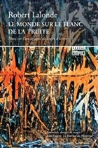 Le monde sur le flanc de la truite Le monde sur le flanc de la truite
