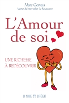 L amour de soi une richesse a redecouvrir L amour de soi une richesse a redecouvrir
