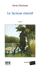 Le facteur emotif Le facteur emotif