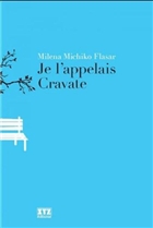 Je l'appelais Cravate