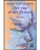 Des vies et des fleuves Des vies et des fleuves