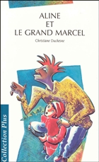 Aline et le grand marcel Aline et le grand marcel