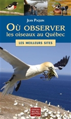 Où observer les oiseaux au Québec. Les meilleurs sites