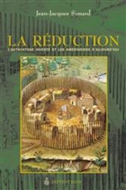 La réduction. L' autochtone inventé et les Amérindiens d La réduction. L' autochtone inventé et les Amérindiens d