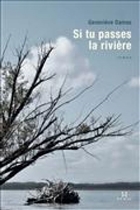 Si tu passes la rivière Si tu passes la rivière