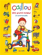 Caillou mon grand imagier en promenade