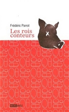 Les Rois conteurs Les Rois conteurs