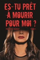 Es-tu prêt à mourir pour moi ? Es-tu prêt à mourir pour moi ?
