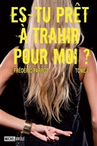 Es-tu prêt à trahir pour moi? v 02 Es-tu prêt à trahir pour moi? v 02