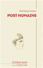 Post Humains Post Humains