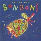 La fée des bonbons La fée des bonbons