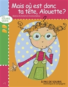 Mais où est donc ta tête, Alouette?