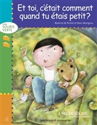 Et toi, c'était comment quand tu étais petit?