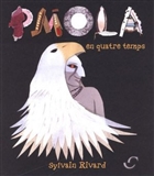 Pmola en quatre temps Pmola en quatre temps