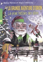 La grande aventure d'Orion v. 01 La vraie histoire des lutin La grande aventure d'Orion v. 01 La vraie histoire des lutin