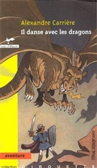 Il danse avec les dragons