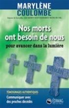 Nos morts ont besoin de nous pour avancer dans la lumiere