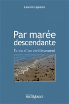Par marée descendante : échos d'un vieillissement Par marée descendante : échos d'un vieillissement