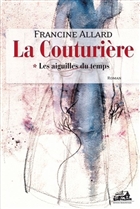 La couturiere v 01 les aiguilles du temps La couturiere v 01 les aiguilles du temps