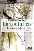 La Couturière v 02 La vengeance de la veuve noire La Couturière v 02 La vengeance de la veuve noire