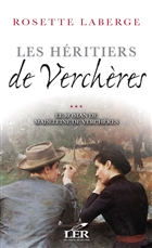 Le roman de Madeleine de Verchères t 3 Les Héritiers de Verchères Le roman de Madeleine de Verchères t 3 Les Héritiers de Verchères