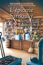 L'épicerie Sansoucy v 01 Le p'tit bonheur