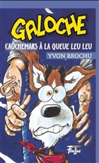 Galoche : cauchemars à la queue leu leu Galoche : cauchemars à la queue leu leu