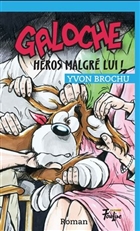 Galoche héros malgré lui! Galoche héros malgré lui!