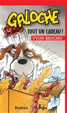 Galoche, tout un cadeau! Galoche, tout un cadeau!