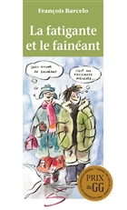 La fatigante et le faineant La fatigante et le faineant