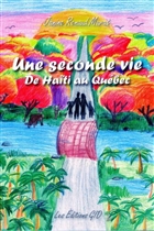 Une seconde vie : De Haïti au Québec