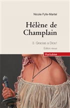 Hélène de Champlain T 03 (compact) Gracias a Dios ! Hélène de Champlain T 03 (compact) Gracias a Dios !