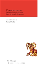 L'emportement: exaltation et irritation dans la parole litté L'emportement: exaltation et irritation dans la parole litté
